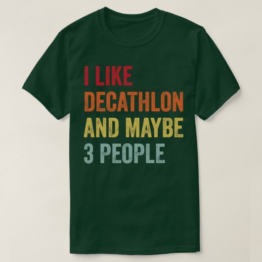 T-shirt J'Aime Le Décathlon Peut-Être 3 Personnes (Design devant)
