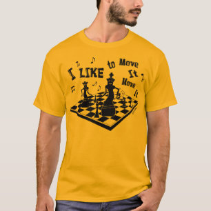 T-shirt J'aime le déplacer, le déplace, échecs, le T-sh