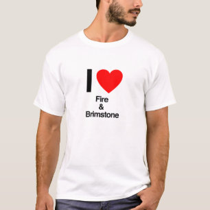 T-shirt j'aime le feu et brimstone