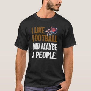 T-shirt J'Aime Le Football Et Peut-Être 3 Personnes Un Pie