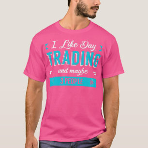 T-shirt J'Aime Le Jour De Commerce Et Peut-Être 3 Personne