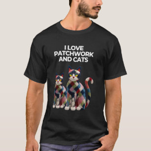 T-SHIRT J'AIME LE PATCHWORK ET LES CHATS DRÔLES