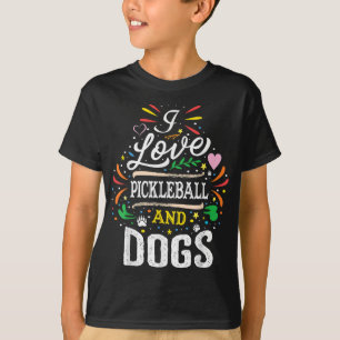 T-shirt J'Aime Le Pickleball Et Les Chiens -Amoureux des c