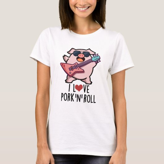 T-shirt J'Aime Le Porc Et Roll Funny Music Pig Pun (Devant)