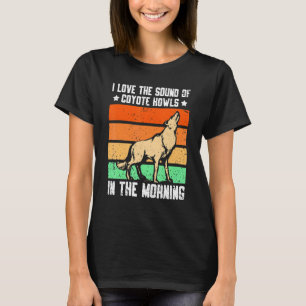 T-shirt J'Aime Le Son Des Coyotes Howls Le Matin