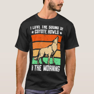 T-shirt J'Aime Le Son Des Coyotes Howls Le Matin