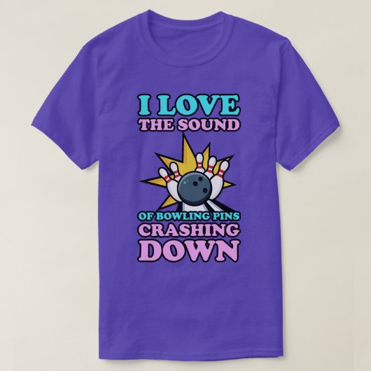 T-shirt J'Aime Le Son Des Pins De Bowling Qui S'Écrasent (Design devant)