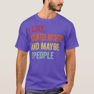 T-shirt J'aime le tir à l'arc monté Peut-être 3 personnes