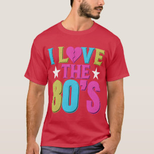 T-shirt J'aime les années 80 1980 Rétro Vintage Déguisemen