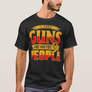 T-shirt J'Aime Les Armes Peut-Être 3 Personnes Pro Gun Pou