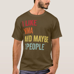 T-shirt J'Aime Les Arts Martiaux Mixtes Peut-Être 3 Person