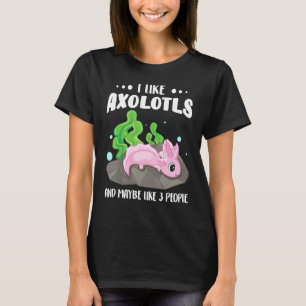 T-shirt J'Aime Les Axolotls Et Peut-Être 3 Personnes 1