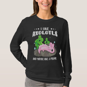 T-shirt J'Aime Les Axolotls Et Peut-Être 3 Personnes 1