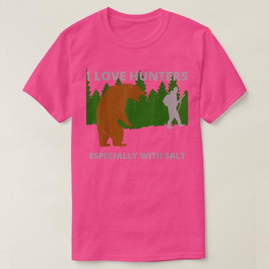 T-shirt J'aime les chasseurs, les ours sarcastiques drôles (Design devant)