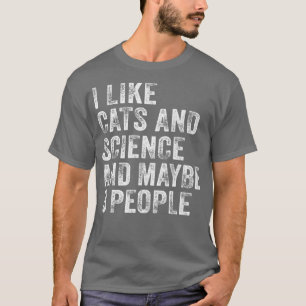T-shirt J'Aime Les Chats Et La Science Et Peut-Être 3 Pers