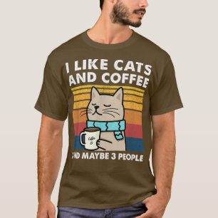 T-shirt J'aime les chats et le café et peut-être 3 personn