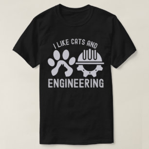 T-shirt J'aime les chats et l'ingénierie, Citations d'ing