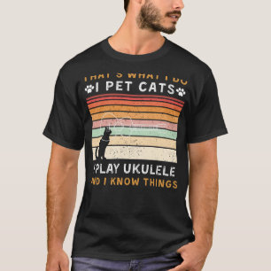 T-shirt J'aime les chats, je joue à Ukulele, et je sais qu