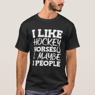 T-shirt J'Aime Les Chevaux De Hockey Et Peut-Être 3 Person