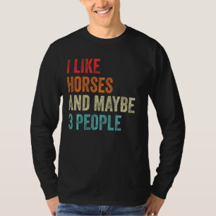 T-shirt J'Aime Les Chevaux Et Peut-Être 3 Personnes Cheval