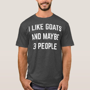 T-shirt J'aime les chèvres et peut-être 3 personnes Ferme 