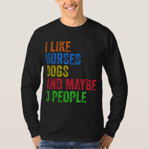 T-shirt J'Aime Les Chiens De Cheval Et Peut-Être 3 Personn