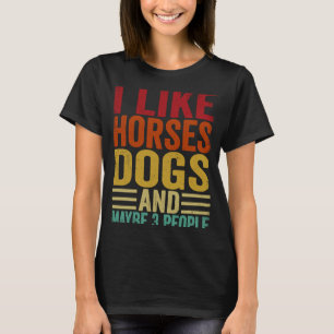 T-shirt J'Aime Les Chiens De Cheval Et Peut-Être 3 Personn