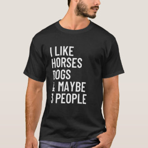 T-shirt J'Aime Les Chiens De Cheval Et Peut-Être 3 Personn