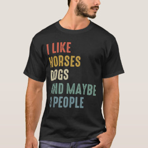 T-shirt J'Aime Les Chiens De Cheval Et Peut-Être 3 Personn