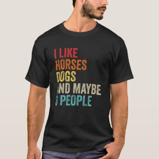 T-shirt J'Aime Les Chiens De Cheval Et Peut-Être 3 Personn