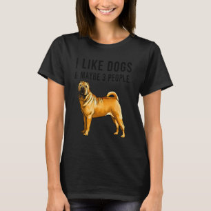T-shirt J'Aime Les Chiens De Pei Shar Chinois Et Peut-Être