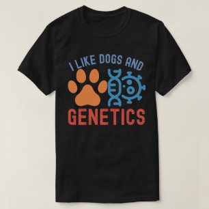 T-shirt J'aime les chiens et la génétique, Citations de gé