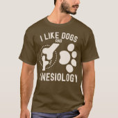 T-shirt J'aime les chiens et la kinésiologie (Devant)