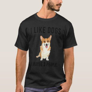 T-shirt J'aime les chiens Pembroke Welsh Corgi et peut-êtr