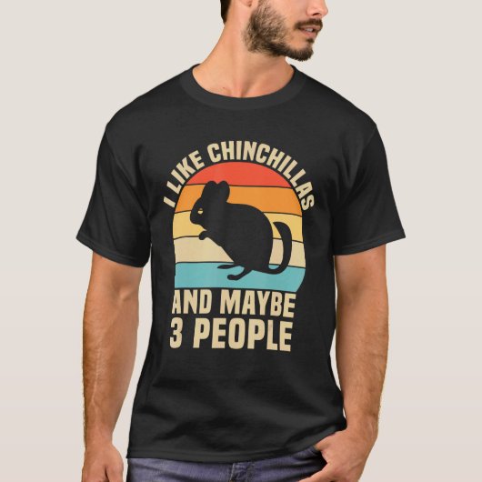T-shirt J'Aime Les Chinchillas Et Peut-Être 3 Personnes (Devant)