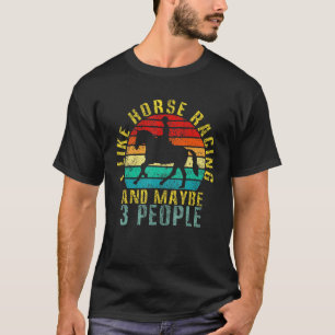 T-shirt J'aime les courses de chevaux et peut-être 3 perso