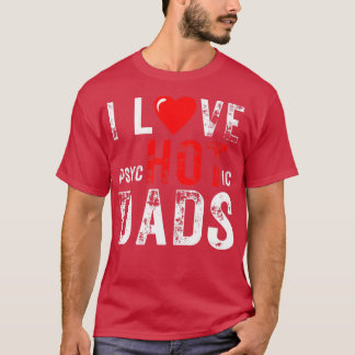 T-shirt J'Aime Les Dads Chauds