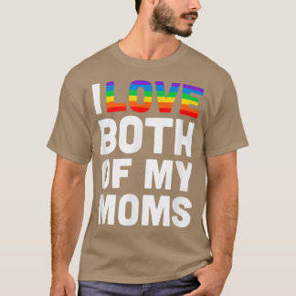 T-shirt J'Aime Les Deux Gay pride De Ma Mère L'Égalité LGB