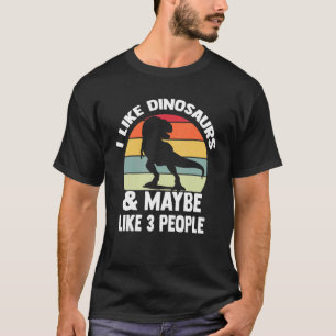 T-shirt J'Aime Les Dinosaures Et Peut-Être Les Dinosaures