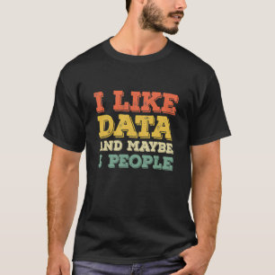 T-shirt J'Aime Les Données Et Peut-Être 3 Personnes 7