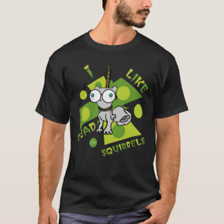 T-shirt J'aime les écureuils morts (Pilz-E)