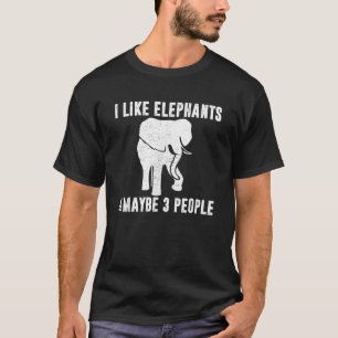 T-shirt J'AIME LES ÉLÉPHANTS PEUT-ÊTRE 3 PERSONNES Drôle S