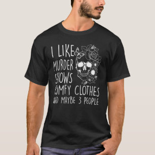 T-shirt J'aime les émissions sur les meurtres Vêtements co