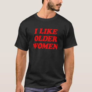 T-shirt J'Aime Les Femmes Âgées Drôle Dire Tee