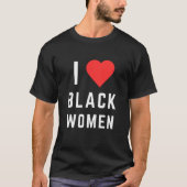 T-SHIRT J'AIME LES FEMMES NOIRES (Devant)