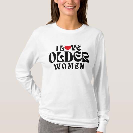 T-SHIRT J'AIME LES FEMMES PLUS ÂGÉES (Devant)