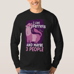 T-shirt J'Aime Les Ferrets Et Peut-Être 3 Personnes Ferret