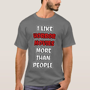 T-shirt J'aime les films d'horreur plus que les amis