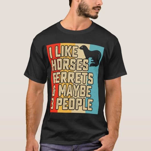 T-shirt J'aime les furets de chevaux et peut-être 3 person (Devant)