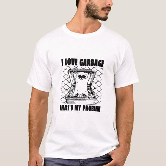 T-SHIRT J'AIME LES GARBAGES C'EST MON PROBLÈME FUNNY GARBA (Devant)